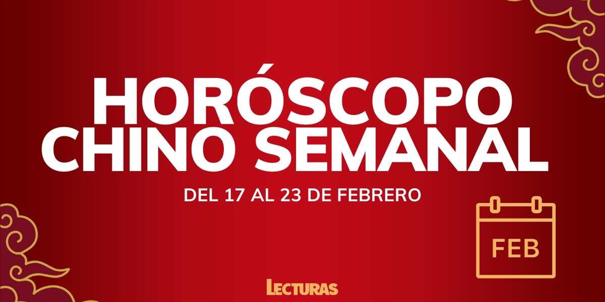 horoscopo-chino-2025-como-te-ira-la-semana-del-17-al-23-de-febrero-segun-la-astrologia-china-en-amor-salud-y-dinero Horóscopo chino 2025: Cómo te irá la semana del 17 al 23 de febrero según la astrología china en amor, salud y dinero